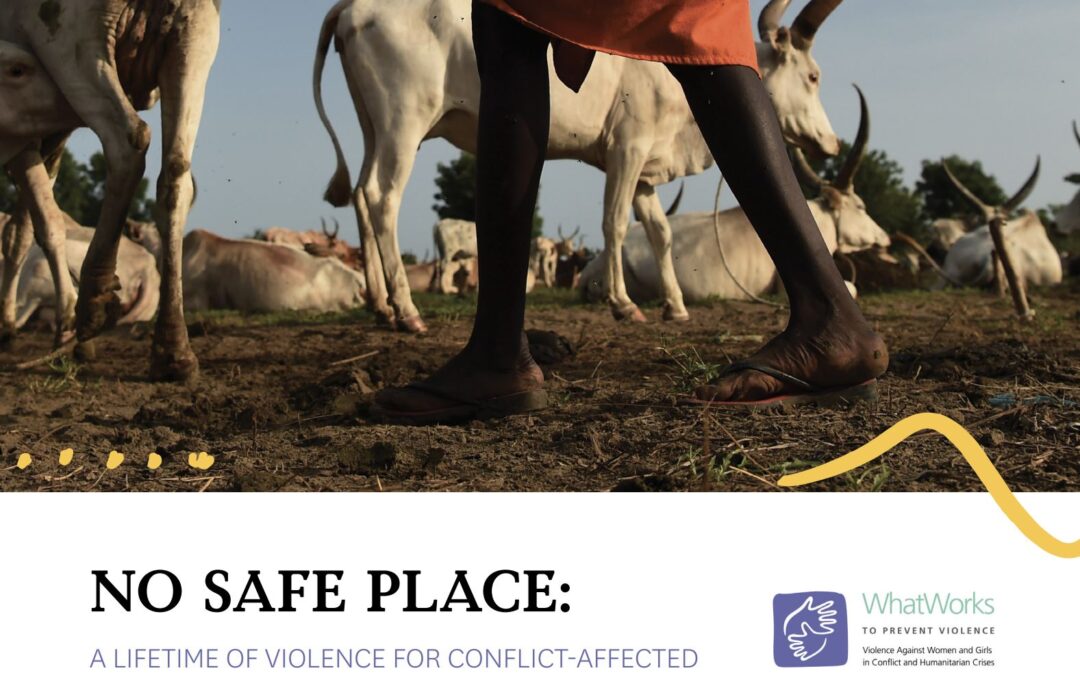 No Safe Place: A Lifetime of Violence for Conflict Affected Women and Girls in South Sudan (Report)