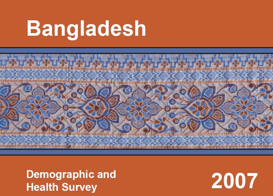 Bangladesh Demographic and Health Survey 2007