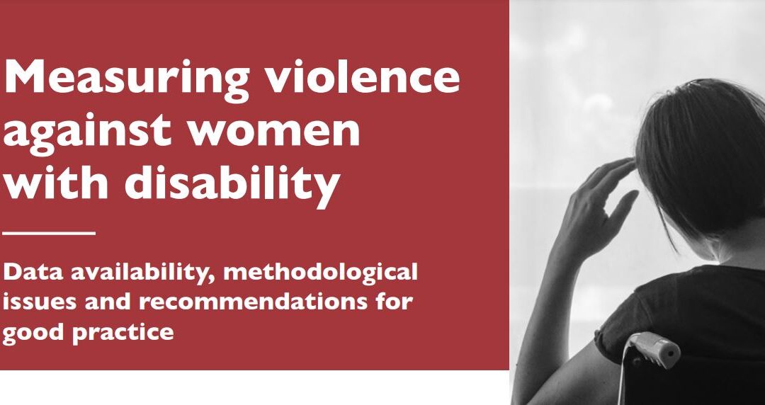 Measuring violence against women with disability: Data availability, methodological issues and recommendations for good practice