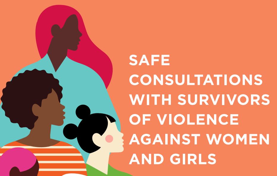 Safe Consultations with Survivors of Violence against Women and Girls